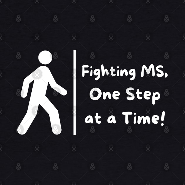 Fighting MS - One Step at a Time by MtWoodson